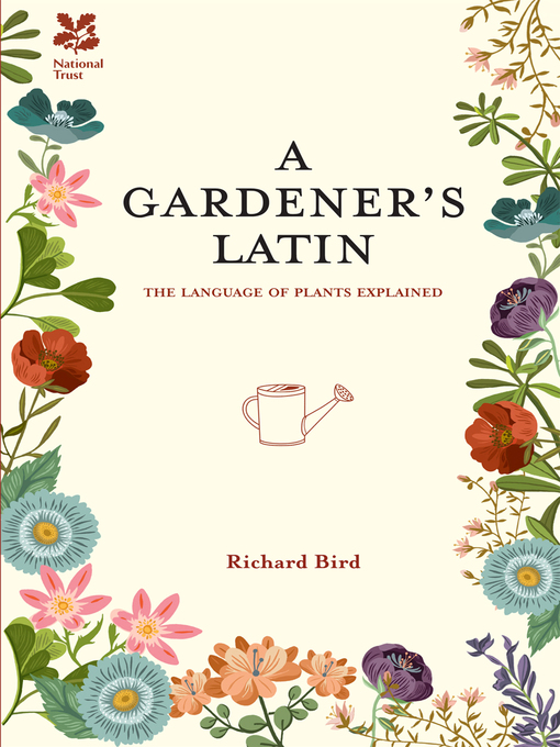 Title details for A Gardener's Latin by Richard Bird - Available